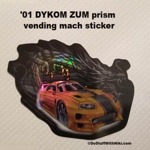 '01 DYKOM ZUM prism vending mach sticker